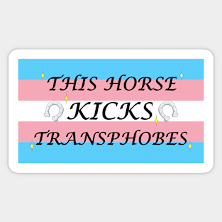 This Horse Kicks Transphobes Sticker